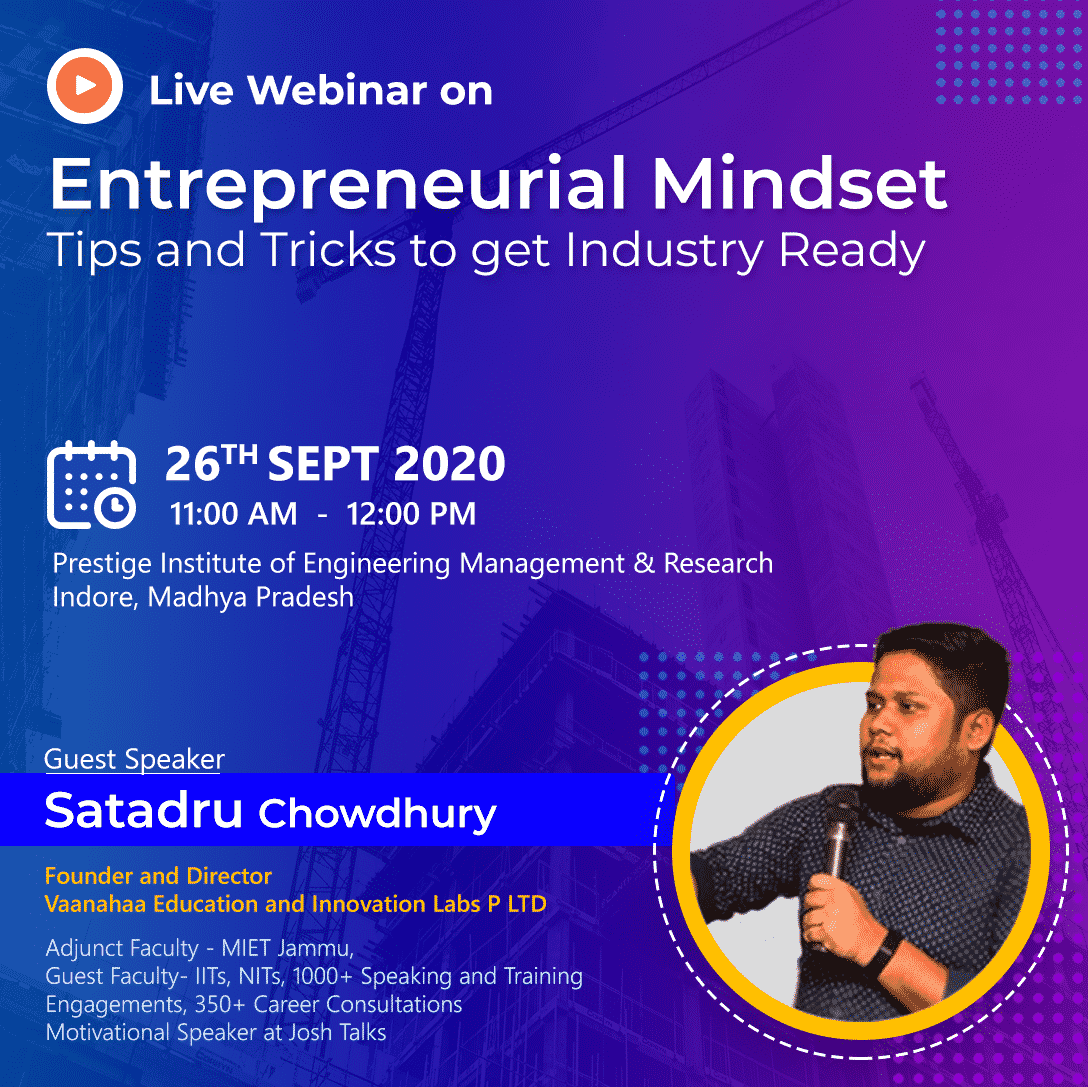Entrepreneurial Mindset: Tips and Tricks to get Industry Ready – PIEMR, Indore